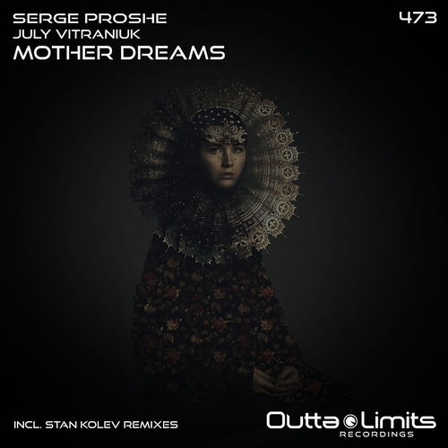 Serge Proshe, July Vitraniuk - Mother Dreams [OL473]
